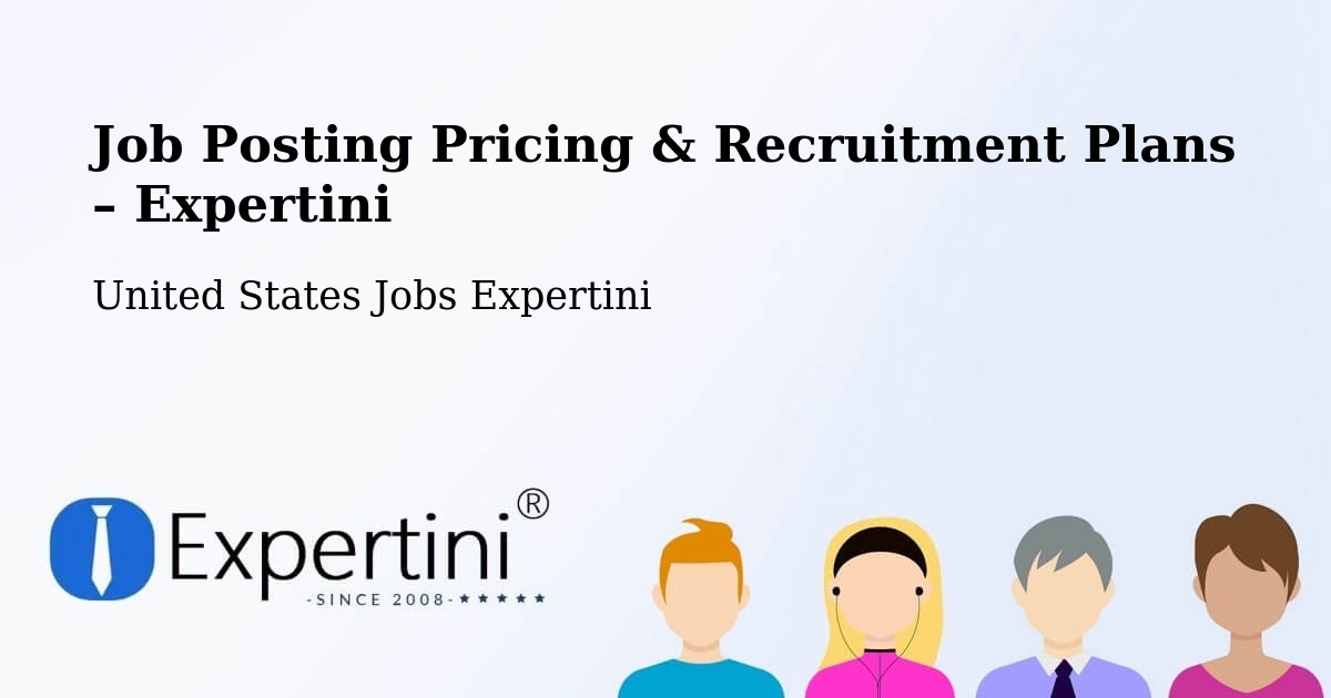 Job Posting Pricing & Recruitment Plans – Delhi - Delhi, United States Jobs Expertini